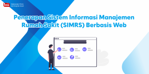 Penerapan Sistem Informasi Manajemen Rumah Sakit (SIMRS) Berbasis Web
